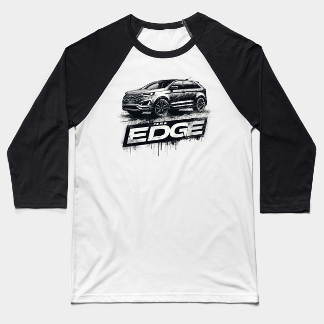 Ford Edge Baseball T-Shirt by Vehicles-Art